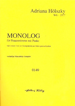 Monolog fr Frauenstimme und Pauke nach einem Text der Komponistin aus Zeitungsausschnitten