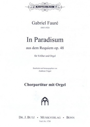 In paradisum aus dem Requiem op.48 fr gem Chor und Orgel Chorpartitur mit Orgel