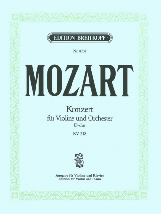 Konzert D-Dur KV218 fr Violine und Orchester fr Violine und Klavier