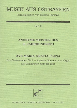 Ave Maria gratia plena 2-3 gleiche Stimmen und Orgel