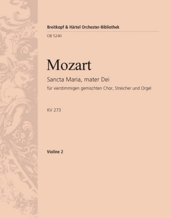 Sancta Maria mater Dei KV273 fr Chor, Streicher und Orgel Violine 2