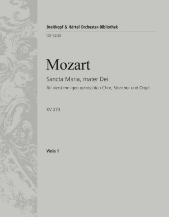 Sancta Maria mater Dei KV273 fr Chor, Streicher und Orgel Viola