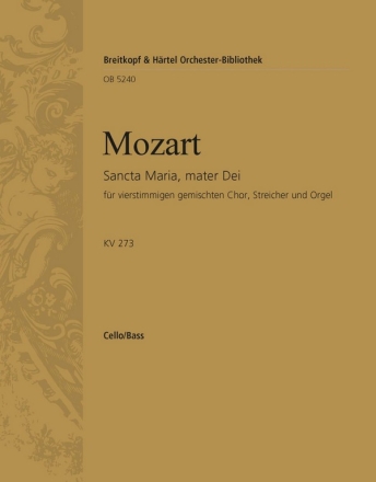 Sancta Maria mater Dei KV273 fr Chor, Streicher und Orgel Violoncello / Kontrabass