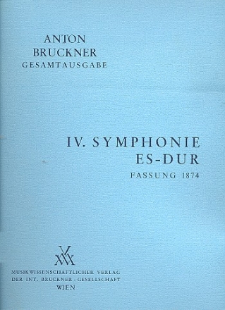 Sinfonie Es-Dur Nr.4 in der Fassung von 1874 fr Orchester Dirigierpartitur