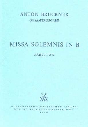 Missa solemnis b-Moll fr Soli, Chor und Orchester Dirigierpartitur