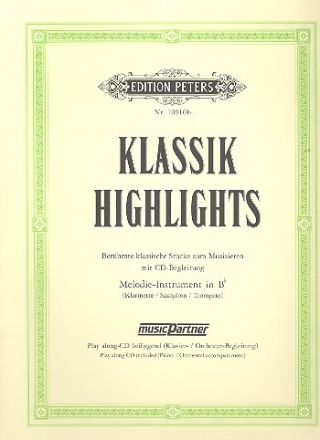 Klassik Highlights (+CD) fr Melodieinstrument in B (Klar,Sax,Trp)