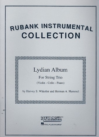 LYDIAN ALBUM FOR STRING TRIO (VL, VC, PIANO) WHISTLER, HARVEY, ED