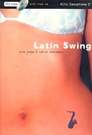 Latin Swing (+CD ): for alto saxophone