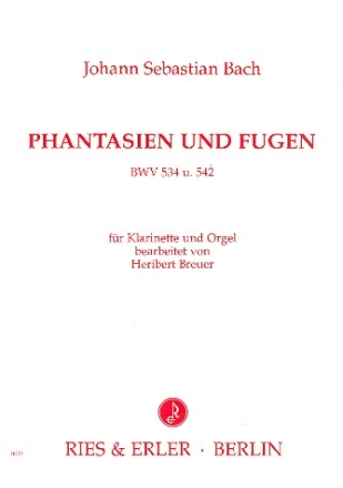 Fantasien und Fugen BWV534, BWV542 fr Klarinette und Orgel