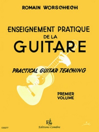 ENSEIGNEMENT PRATIQUE DE LA GUITARE VOL.1 PRACTICAL GUITAR TEACHING