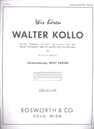 Wir hren Walter Kollo fr Soli, Chor und Klavier Singpartitur