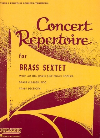 Concert Repertoire for brass sextet (brass choirs) Cornet 3 and 4 (trumpet 3 and 4) in B