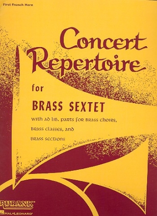 Concert Repertoire for brass sextet (brass choirs) Horn 1 in F