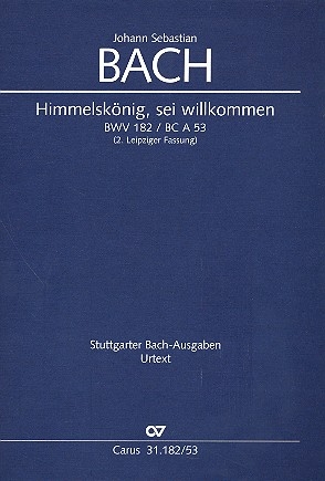 Himmelsknig, sei willkommen (1. Leipziger Fassung in G-Dur): Kantate Nr.182 BWV182 Klavierauszug (en/dt)