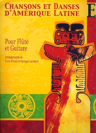 Chansons et danses d'Amrique latine vol.E pour flte et guitare