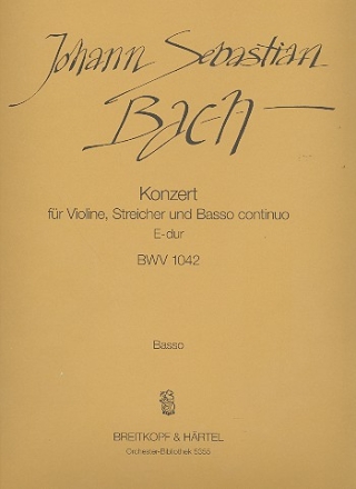 Konzert E-Dur BWV1042 fr Violine, Streicher und Bc Violoncello / Kontrabass