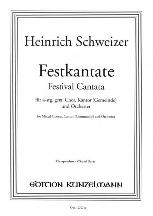 Festkantate fr Chor, Kantor (Gemeinde) und Orchester Chorpartitur