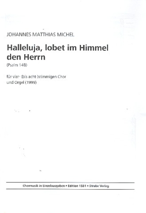 Halleluja lobet im Himmel den Herrn fr 4-8stg. gem Chor und Orgel Partitur