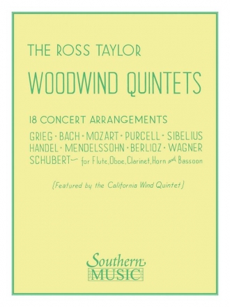 The Ross Taylor Windquintets 18 concert arrangements for fl/ob/clar/horn/bassoon,  parts