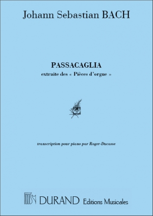 PASSACAGLIA POUR PIANO ROGER-DUCASSE, TRANSCRIPTION EXTRAITE DES PIECES D'ORGUE