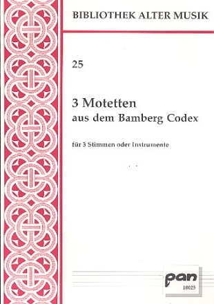 3 Motetten aus dem Bamberg Codex fr 3 Stimmen oder Instrumente