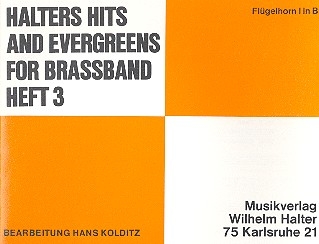 Halters Hits and Evergreens Band 3 fr Blasorchester Flgelhorn 1