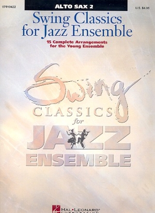 Swing Classics for Jazz Ensemble 15 complete arrangements for the young ensemble,  alto sax 2