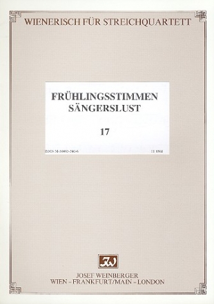 Frhlingsstimmen op.410 / Sngerlust op.328 fr Streichquartett Stimmen