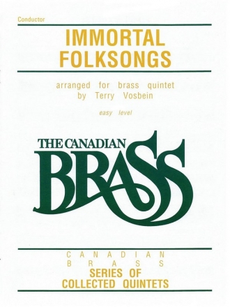 IMMORTAL FOLKSONGS FOR BRASS QUINTET,  SCORE VOSBEIN, TERRY, ARR.