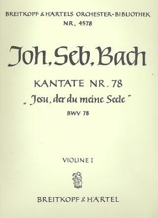 Jesu der du meine Seele Kantate Nr.78 BWV78 Violine 1