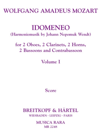 Idomeneo Band 1 fr 2 Oboen, 2 Klarinetten, 2 Fagotte und 2 Hrner und Kontrafagott Partitur und Stimmen