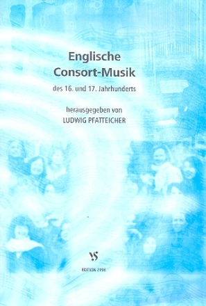 Englische Consortmusik des 16. und 17. Jahrhunderts fr Posaunenchre,  Partitur Pfatteicher, Ludwig, Ed