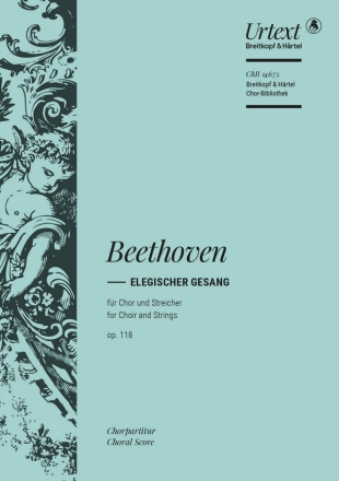 Elegischer Gesang op.118 fr gem Chor und Streicher Chorpartitur