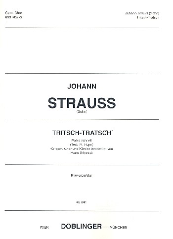 Tritsch-Tratsch Polka fr gem Chor und Klavier Klavierpartitur