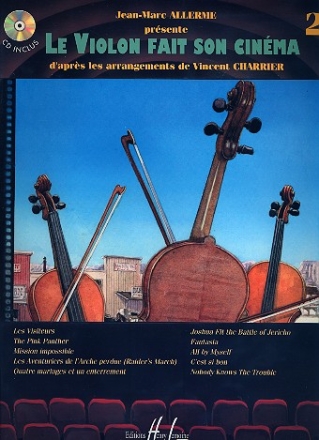 Le violon fait son cinema vol.2 (+CD) pieces pour violon et piano Allerme, Jean-Marc, arr.