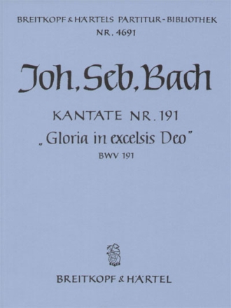 Gloria in excelsis Deo Kantate Nr.191 BWV191 Partitur