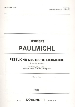 Festliche deutsche Liedmesse fr gem Chor und Orgel (Blser) Chorpartitur