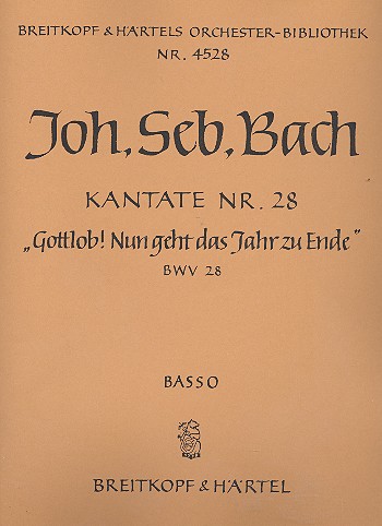 Gottlob nun geht das Jahr zu Ende Kantate Nr.28 BWV28 Violoncello / Kontrabass