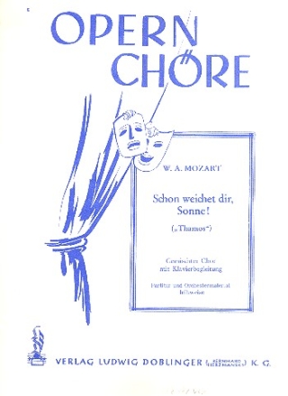 Schon weichet dir Sonne fr gem Chor und Klavier,  Klavierpartitur aus Thamos