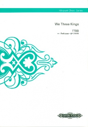 We three kings for male chorus (TTBB) a cappella Score