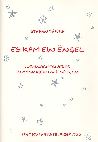 Es kam ein Engel fr variable Besetzungen Partitur und Stimmen Weihnachtslieder zum Singen und Spielen