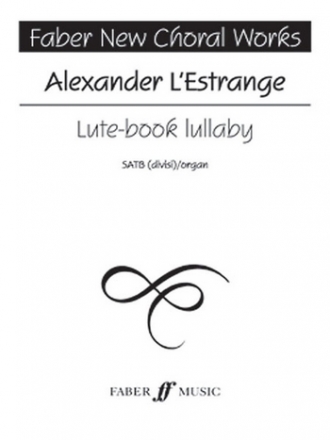 Lute-book lullaby for mixed choir (divisi) and organ