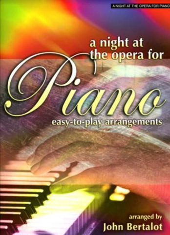 A night at the opera for easy piano Bertalot, John, arr.