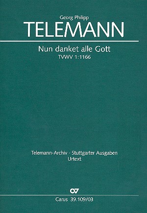 Nun danket alle Gott TVWV1:1166 fr Soli, gem Chor und Orchester Klavierauszug