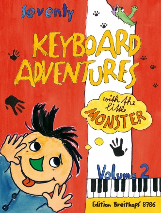 70 Keyboard Adventures with the little Monster vol 2 piano pieces for beginners