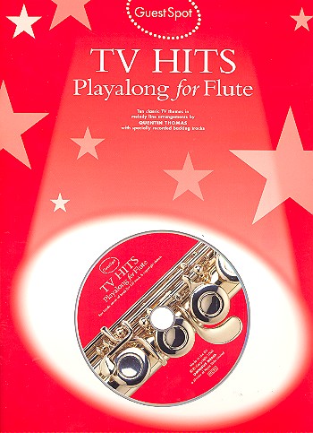 TV Hits (+CD): for flute Guest Spot Playalong