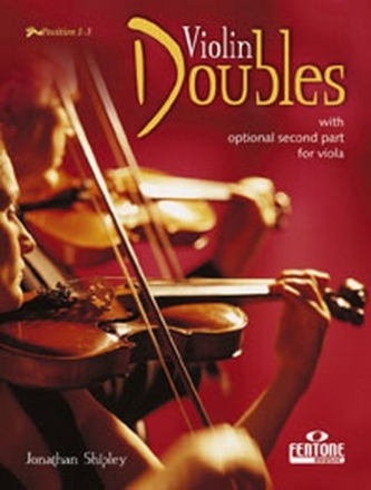 Violin Doubles for 2 violins with optional second part for viola Position 1-3