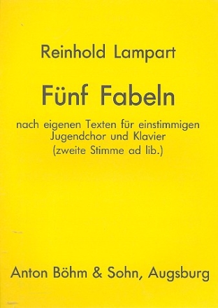 5 Fabeln fr Kinderchor (einstimmig) und Klavier Partitur