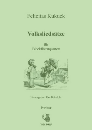 Volksliedstze fr 4 Blockflten (SATB) Partitur Beimfohr, Jrg, ed