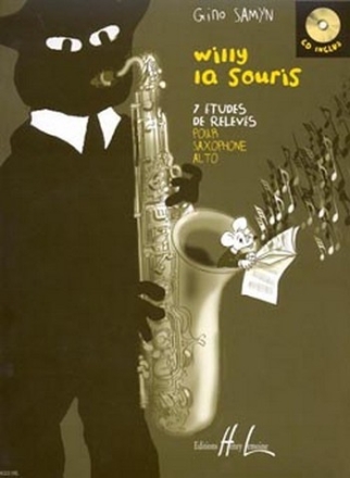 Willy la souris (+CD) 7 etudes de releves pour saxophone alto